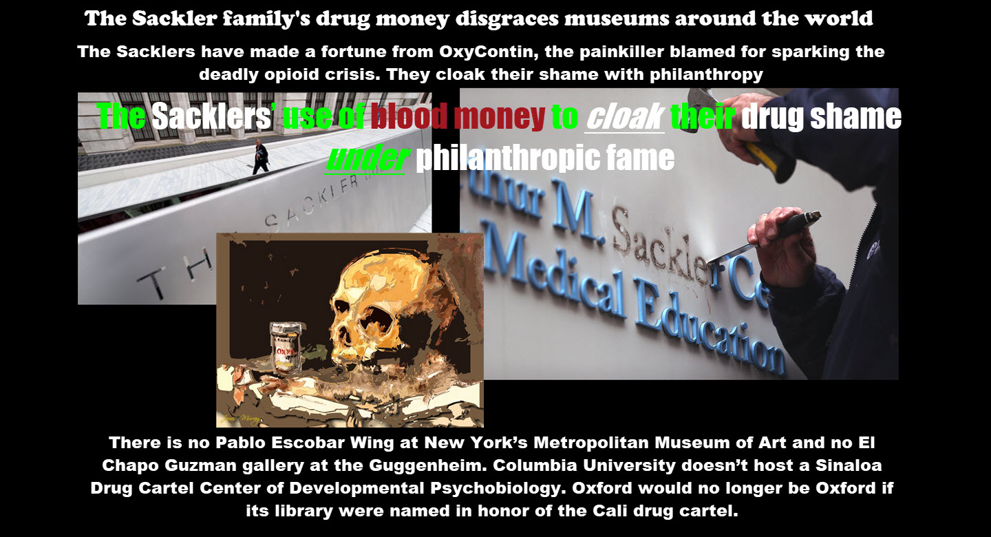 The Sackler family's drug money disgraces museums around the world